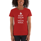 Keep Calm und halts Maul  / Kurzärmeliges T-Shirt für Damen