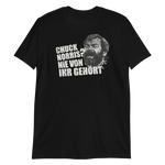 Chuck Norris? Nie von ihr gehört / Bud Spencer Meme / Basic T-Shirt