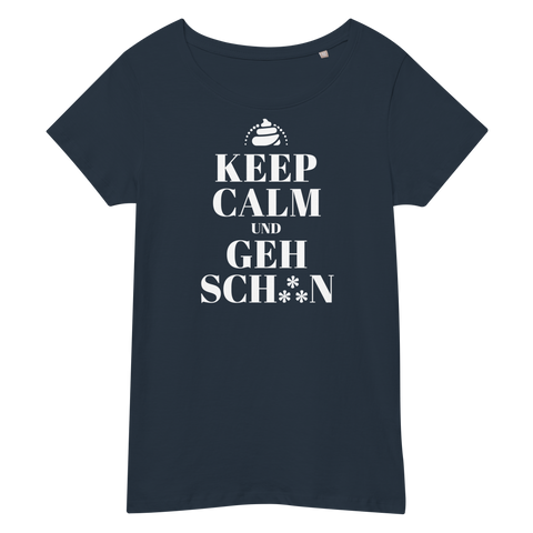 Keep Calm und geh sch**n Damenschirt