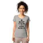 Keep Calm und geh sch**n Damenschirt