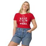 Keep Calm und Jodel Damenshirt