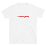 Absof**inglutely - Standard / Weiß / S