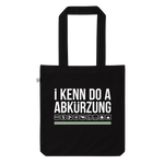 I kenn do a Abkürzung / Bio-Fashion-Stoffbeutel