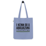 I kenn do a Abkürzung / Bio-Fashion-Stoffbeutel