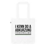 I kenn do a Abkürzung / Bio-Fashion-Stoffbeutel