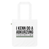 I kenn do a Abkürzung / Bio-Fashion-Stoffbeutel