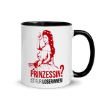 Prinzessin? Ist für Loserinnen! - Tasse - Woidschrat, 