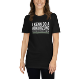 I kenn do a Abkürzung T-Shirt