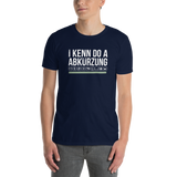 I kenn do a Abkürzung T-Shirt