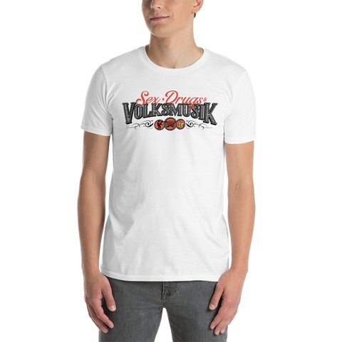 Sex,  Drugs und Volksmusik / Basic Unisex Shirt