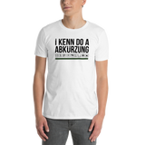 I kenn do a Abkürzung T-Shirt