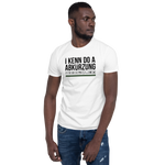 I kenn do a Abkürzung T-Shirt