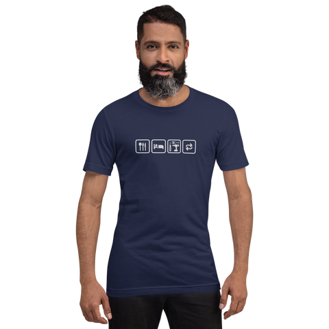 Essen, Schlafen, Heimwerken, Wiederholung - Unisex-T-Shirt