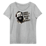 Chuck Norris? Nie von ihr gehört / Bud Spencer Meme / Enganliegendes Öko-Shirt für Damen