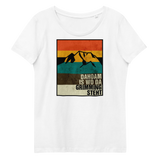 Dahoam is wo da Grimming steht / Enganliegendes Öko-Shirt für Damen