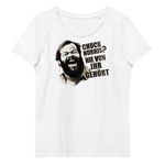 Chuck Norris? Nie von ihr gehört / Bud Spencer Meme / Enganliegendes Öko-Shirt für Damen